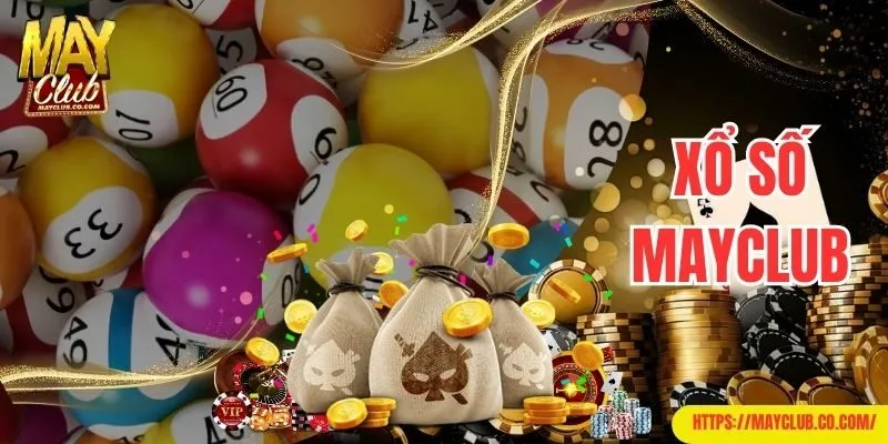 xổ số Mayclub
